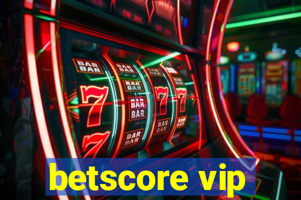 betscore vip